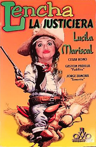 Cartel de fondo anaranjado en el que se ve a Lencha vestida de vaquero, pistolón en mano, a lomos de un caballo.